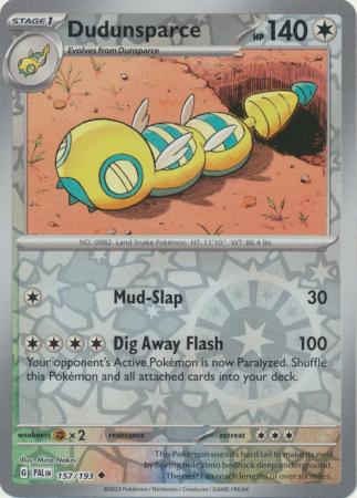 Dudunsparce - 157/193 - Uncommon Reverse Holo